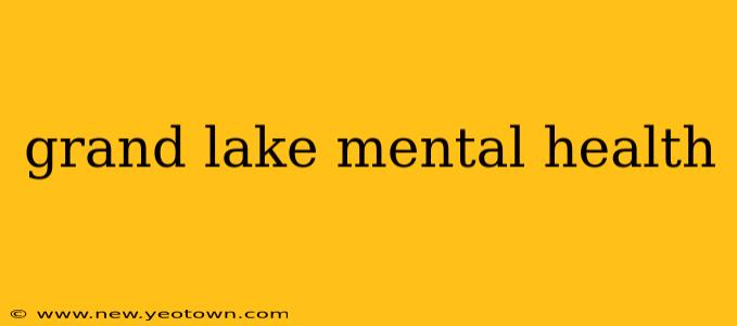 grand lake mental health