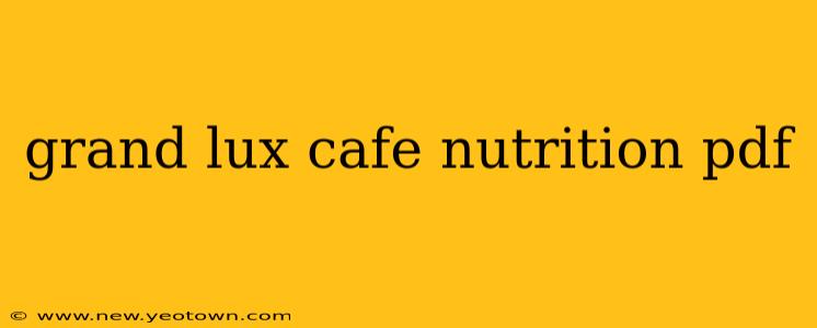 grand lux cafe nutrition pdf
