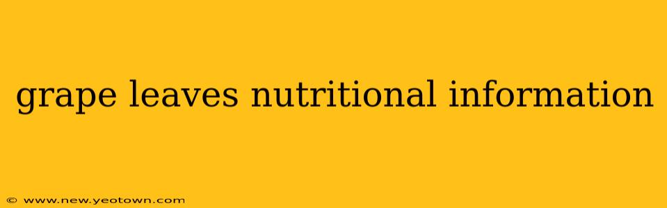 grape leaves nutritional information
