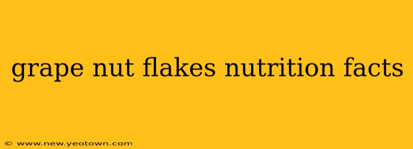 grape nut flakes nutrition facts