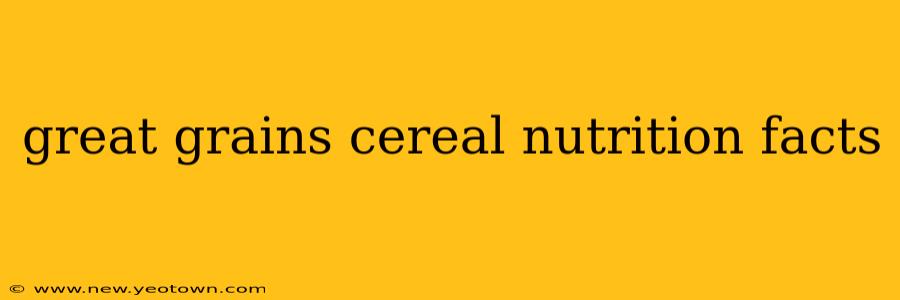 great grains cereal nutrition facts