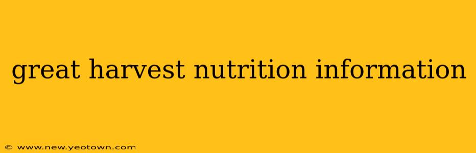 great harvest nutrition information