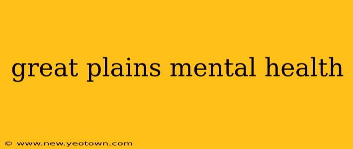 great plains mental health