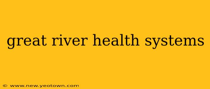 great river health systems