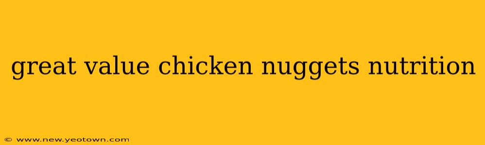 great value chicken nuggets nutrition