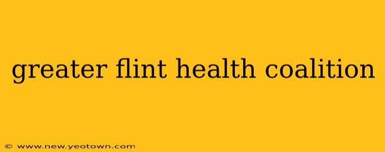 greater flint health coalition