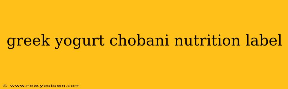 greek yogurt chobani nutrition label
