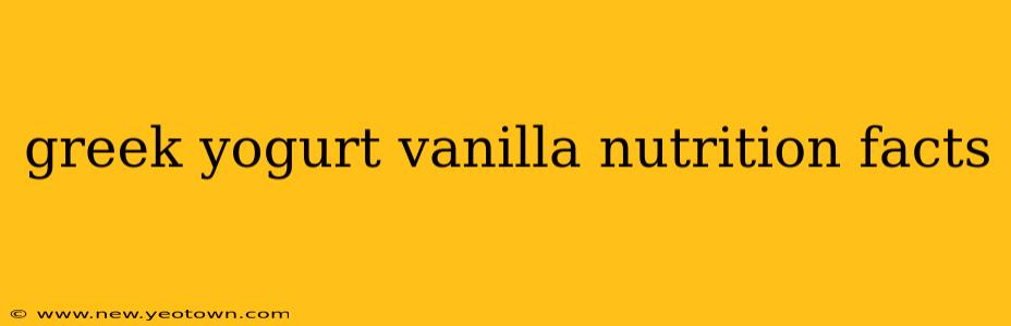 greek yogurt vanilla nutrition facts