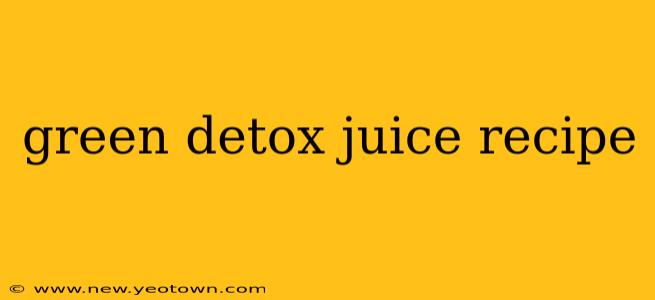 green detox juice recipe