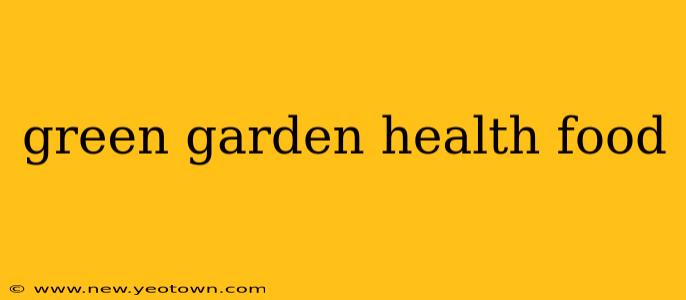 green garden health food