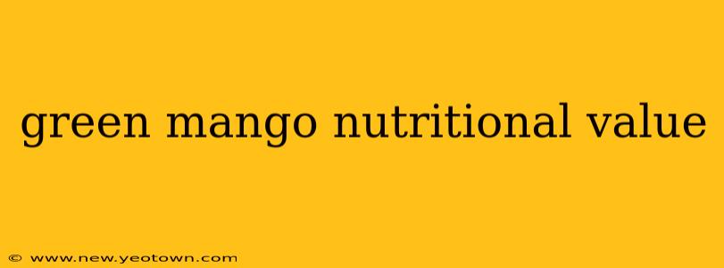 green mango nutritional value