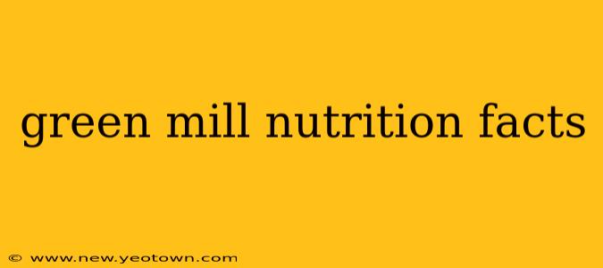 green mill nutrition facts