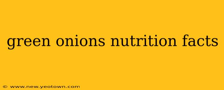 green onions nutrition facts