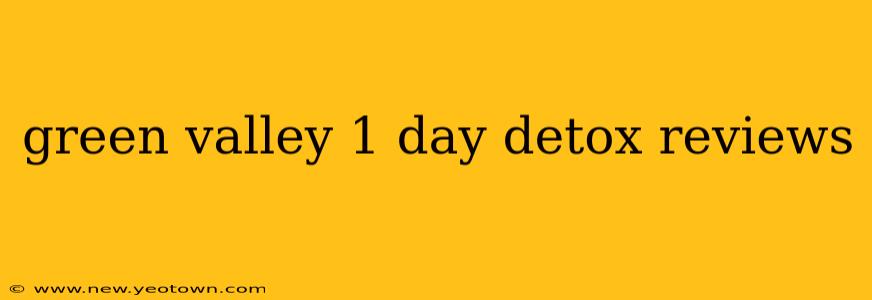 green valley 1 day detox reviews