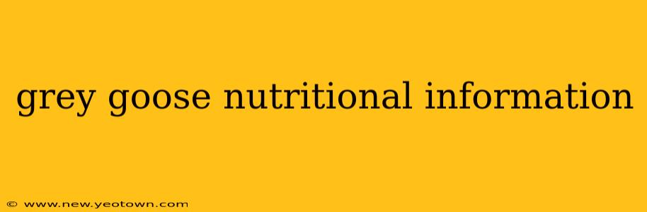 grey goose nutritional information
