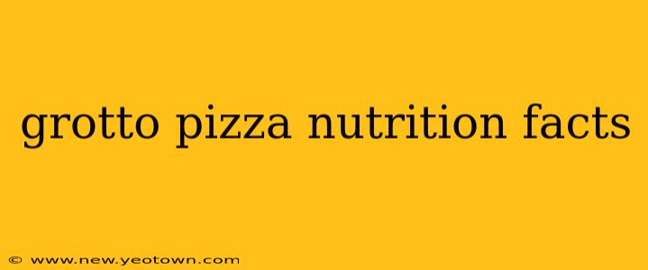 grotto pizza nutrition facts
