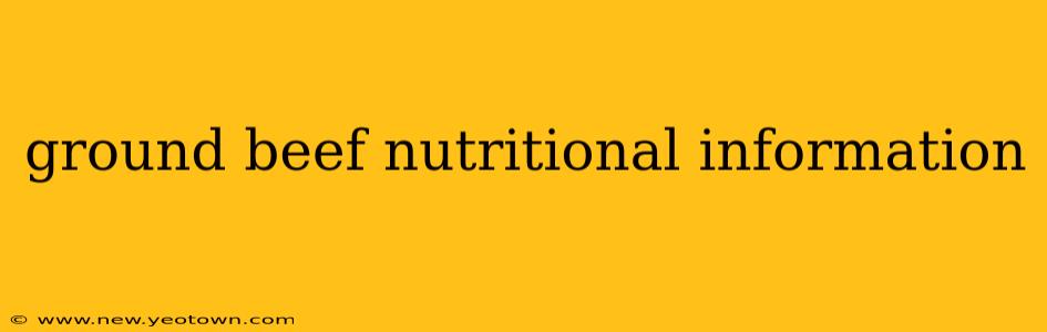 ground beef nutritional information