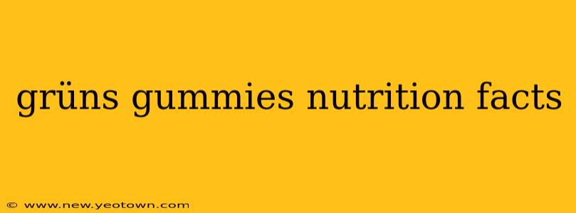 grüns gummies nutrition facts