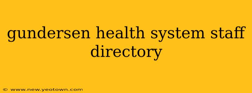 gundersen health system staff directory