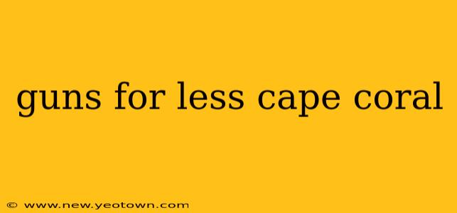 guns for less cape coral