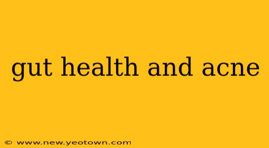gut health and acne