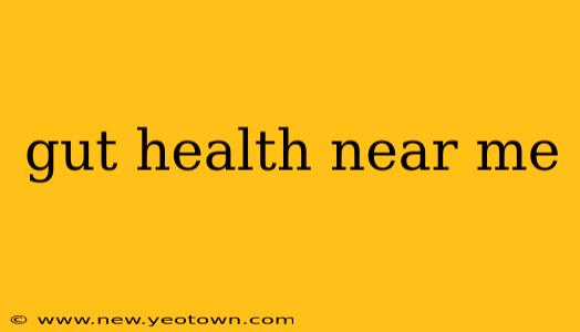 gut health near me