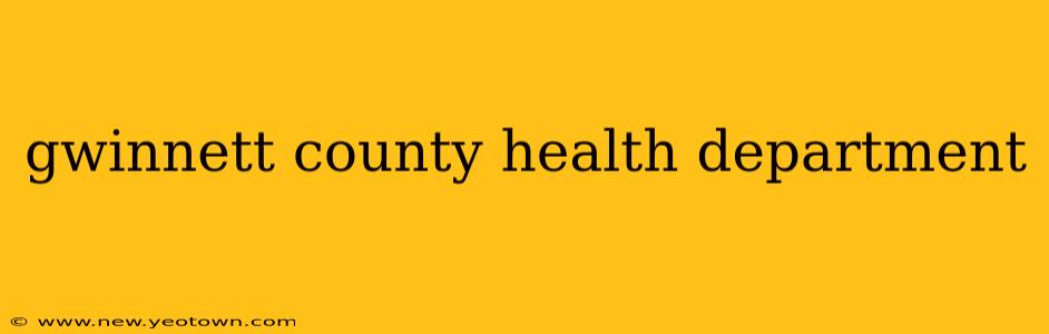 gwinnett county health department