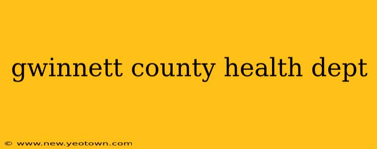 gwinnett county health dept