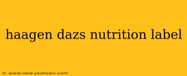 haagen dazs nutrition label