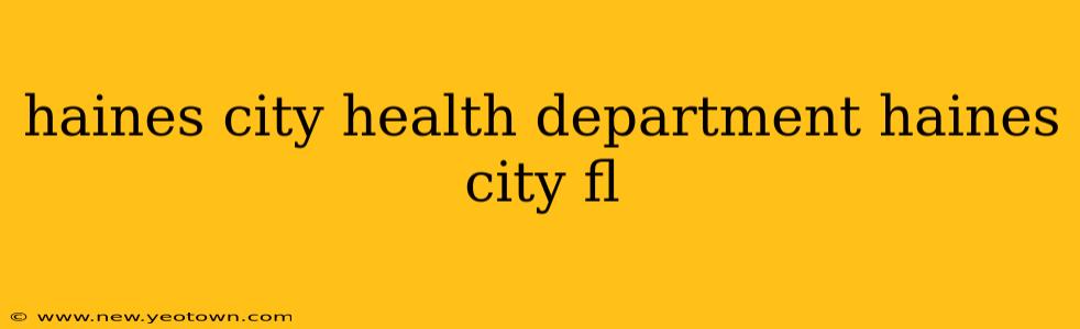 haines city health department haines city fl