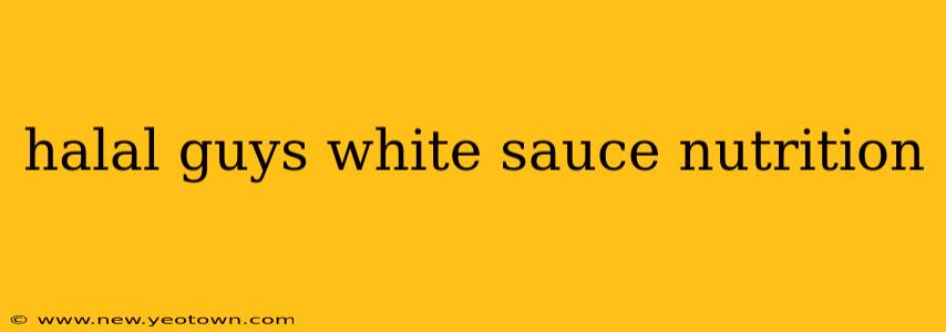 halal guys white sauce nutrition