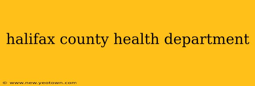 halifax county health department