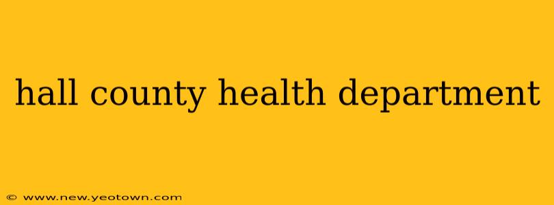 hall county health department