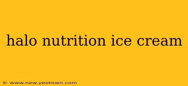 halo nutrition ice cream