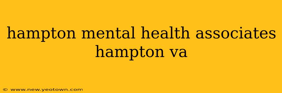 hampton mental health associates hampton va