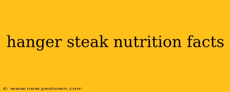 hanger steak nutrition facts