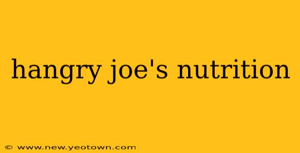 hangry joe's nutrition