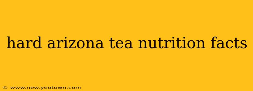 hard arizona tea nutrition facts