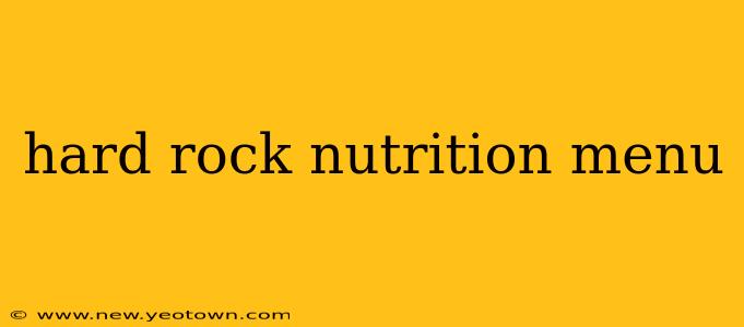 hard rock nutrition menu