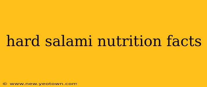 hard salami nutrition facts