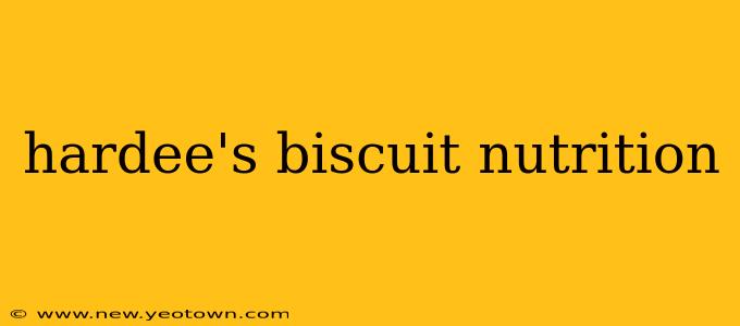 hardee's biscuit nutrition
