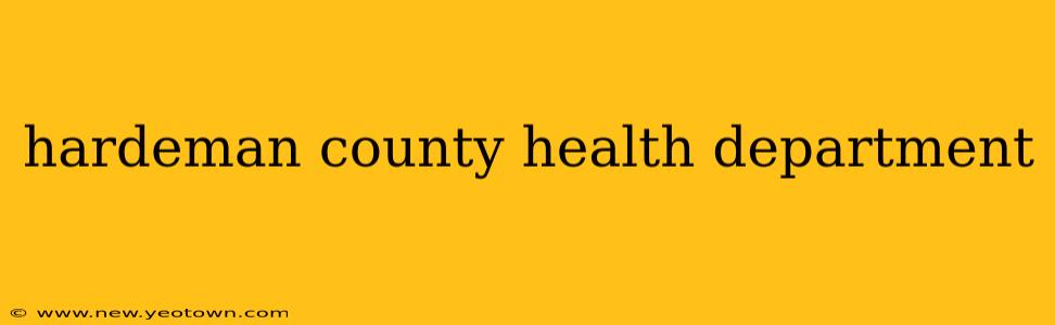 hardeman county health department