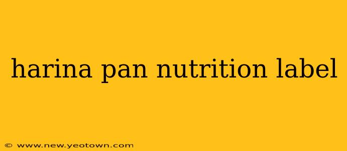 harina pan nutrition label