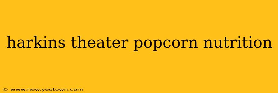 harkins theater popcorn nutrition