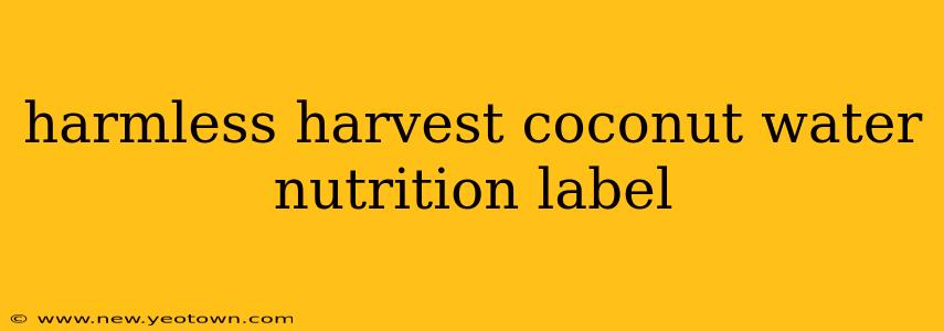 harmless harvest coconut water nutrition label