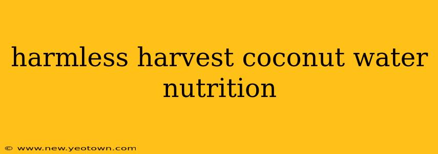 harmless harvest coconut water nutrition