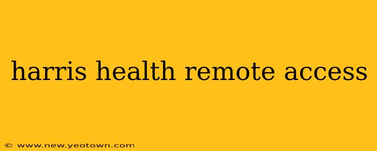 harris health remote access