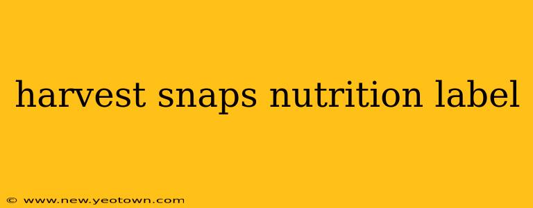 harvest snaps nutrition label