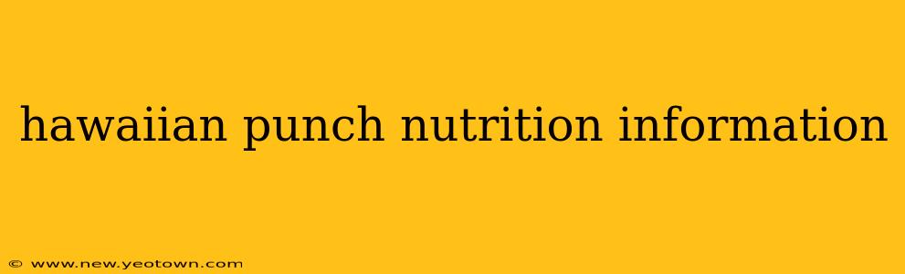 hawaiian punch nutrition information