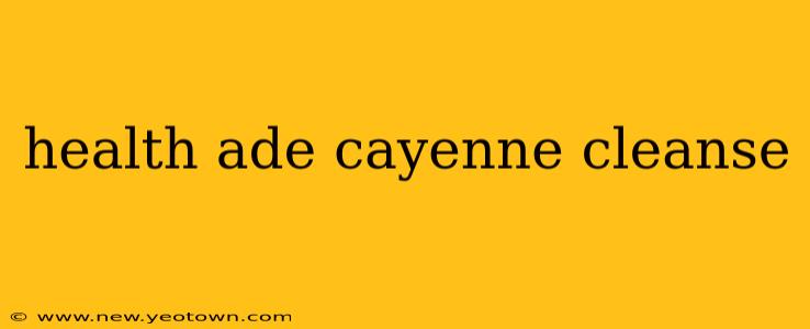 health ade cayenne cleanse